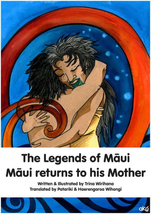 The Legends of Māui - Book 2 - Māui Returns to his Mother (English)