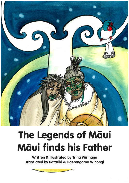 The Legends of Māui - Book 3 - Māui finds his Father (English Text)