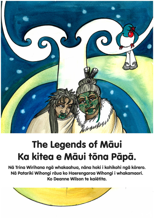 The Legends of Māui - Book 3 - Ka kitea e Māui tōna Pāpā (Te Reo Māori Text)