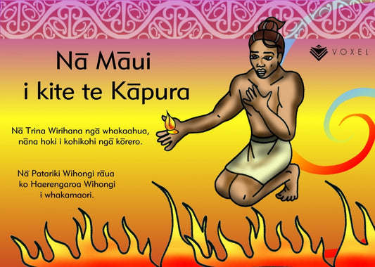 Māui finds Fire (Te Reo Māori Text)