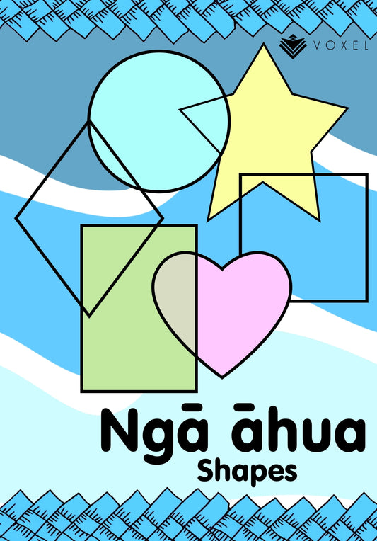Ngā Āhua (Shapes) - Learning Booklet